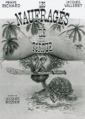 'Les Naufrag�s de l'�le de la tortue' : aborder Jacques Rozier avec cette com�die pr�monitoire sur la soci�t� des loisirs -- 09/11/08