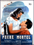 'Leave her to heaven' ('Péché mortel') Gene Tierney, angélique et diabolique -- 13/08/07 'Leave her to heaven' ('Péché mortel') Gene Tierney, angélique et diabolique -- 13/08/07