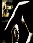 'Les Plaisirs de la chair' : un an et des poussi�res... -- 28/07/08